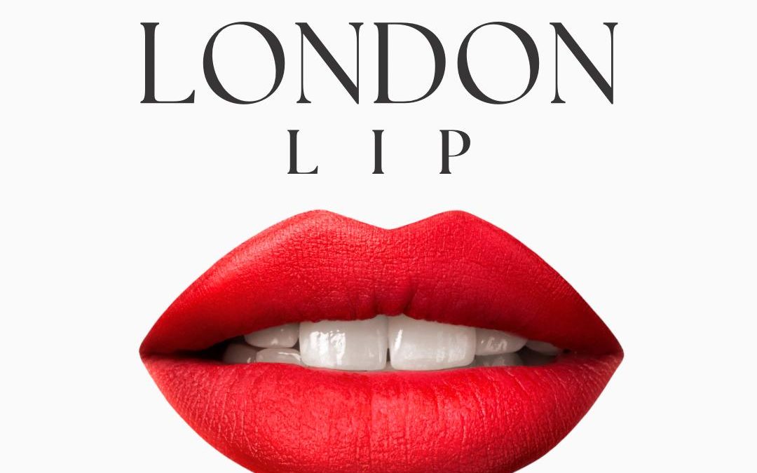 The London Lip: bold, beautiful, and balanced
